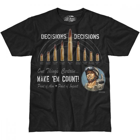 7.62 Design Decisions Decisions T-Shirt Black